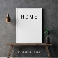 VA - Home - Background - Music (2024) MP3