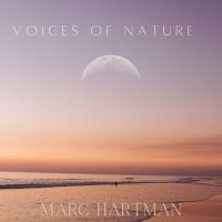 Marc Hartman - Voices Of Nature (2024) MP3