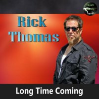 Rick Thomas - Long Time Coming (2024) MP3