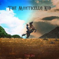 Tyler Bull - The Monticello Kid (2024) MP3