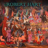 Robert Hart (Manfred Mann's Earth Band) - Circus Life (2024) MP3