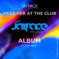Jayface - Meet Her At The Club Album (2023) MP3