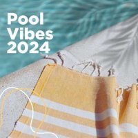 VA - Pool Vibes (2024) MP3