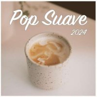 VA - Pop Suave (2024) MP3
