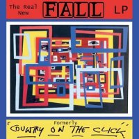 The Fall - The Real New Fall [Formerly Country On The Click] (2024) MP3
