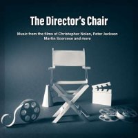 VA - The Director's Chair: Music From The Films Of Christopher Nolan, Peter Jackson, Martin Scorsese & More (2024) MP3