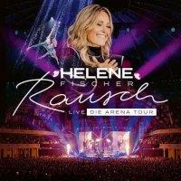 Helene Fischer - Rausch Live [Die Arena Tour] (2024) MP3