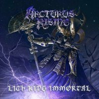 Arcturus Rising - Lich King Immortal (2024) MP3