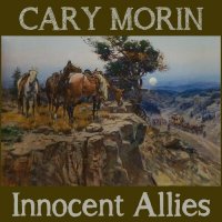 Cary Morin - Innocent Allies (2024) MP3
