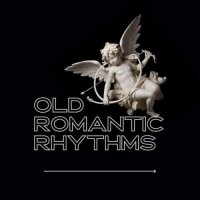 VA - Old Romantic Rhythms (2024) MP3