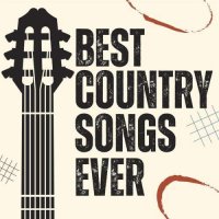 VA - Best Country Songs Ever (2024) MP3