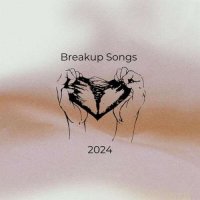 VA - Breakup Songs (2024) MP3