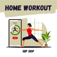 VA - Home Workout - Hip Hop (2024) MP3