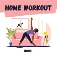 VA - Home Workout - Rock (2024) MP3
