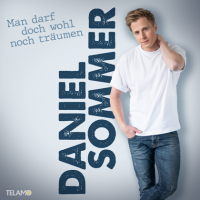 Daniel Sommer - Man Darf Doch Wohl Noch Tr&#228;umen (2023) MP3