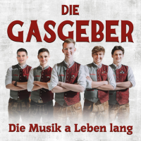 Die Gasgeber - Die Musik a Leben lang (2023) MP3