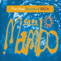 VA - Cafe Mambo. The Real Sound Of Ibiza [2CD] (2000) MP3