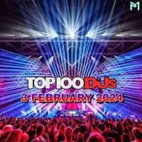 VA - Top 100 DJs Chart [03.02] (2024) MP3