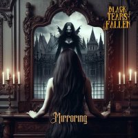 Black Tears of the Fallen - Mirroring (2024) MP3