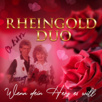 Rheingold Duo - Wenn Dein Herz Es Will (2023) MP3