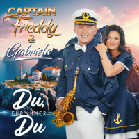 Captain Freddy & Gabriela - Du, Fur Immer Du (2024) MP3