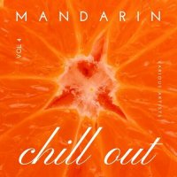 VA - Mandarin Chill Out, Vol. 4 (2024) MP3