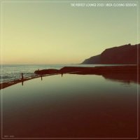 VA - The Perfect Lounge 2023 [Ibiza Closing Session] (2023) MP3