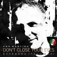 Ken Martina - Don`t Close Your Eyes (2023) MP3