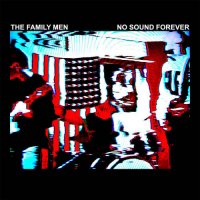 The Family Men - No Sound Forever (2024) MP3