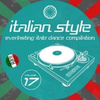 VA - Italian Style Everlasting Italo Dance Compilation [17] (2023) MP3