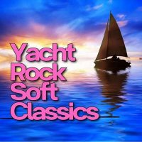 VA - Yacht Rock Soft Classics (2024) MP3