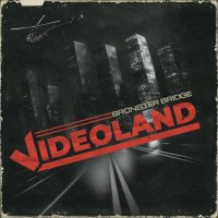 Bronster Bridge - Videoland (2024) MP3