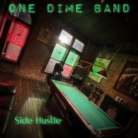 One Dime Band - Side Hustle (2024) MP3