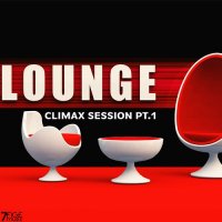 VA - Climax Lounge Session, Pt. 1 (2023) MP3