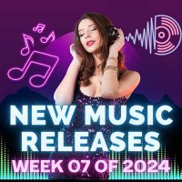 VA - New Music Releases Week 07 (2024) MP3