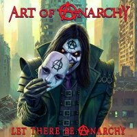 Art of Anarchy - Let There Be Anarchy (2024) MP3