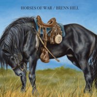 Brenn Hill - Horses Of War (2024) MP3