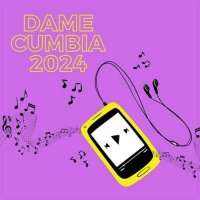 VA - Dame Cumbia (2024) MP3