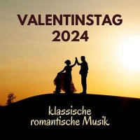VA - Valentinstag 2024: Klassische Romantische Musik (2024) MP3