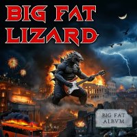 Big Fat Lizard - Big Fat Album (2024) MP3