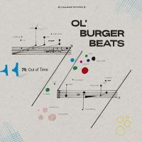 Ol' Burger Beats - 74: Out Of Time (2024) MP3