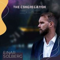 Einar Solberg - The Congregation Acoustic [Live] (2024) MP3