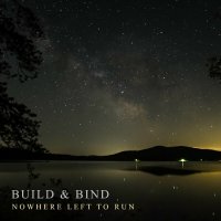Build & Bind - Nowhere Left To Run (2024) MP3
