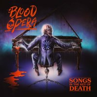Blood Opera - Songs In The Key Of Death (2024) MP3