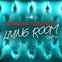 VA - Living Room, Recreation Soundtrack, Chap.05 (2023) MP3
