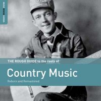 VA - Rough Guide to the Roots of Country Music (2024) MP3