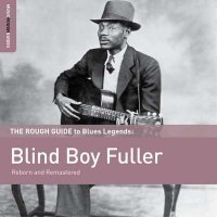 Blind Boy Fuller - Rough Guide to Blind Boy Fuller (2015) MP3