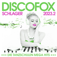 VA - Discofox Schlager 2023 - Die Tanzschulen Mega Hits [02] (2023) MP3