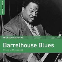 VA - Rough Guide to Barrelhouse Blues (2024) MP3