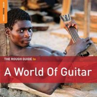 VA - Rough Guide to a World of Guitar (2019) MP3